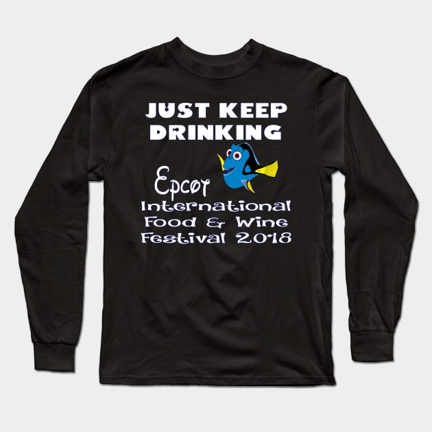 Just Keep Drinking Epcot Shirt Long Sleeve T-Shirt by Chip and Company